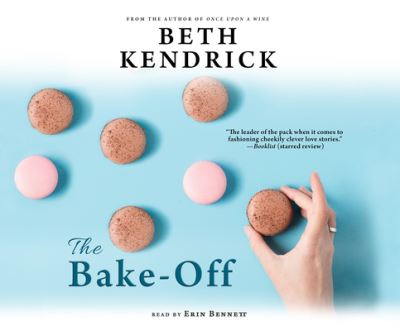 Cover for Beth Kendrick · The Bake-Off (CD) (2019)