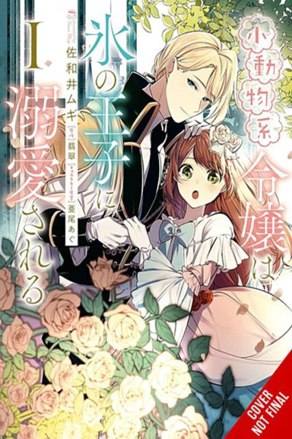 The Small-Animallike Lady Is Adored by the Ice Prince, Vol. 1 (manga) - Emma Schumacker - Livros - Little, Brown & Company - 9781975398965 - 15 de outubro de 2024
