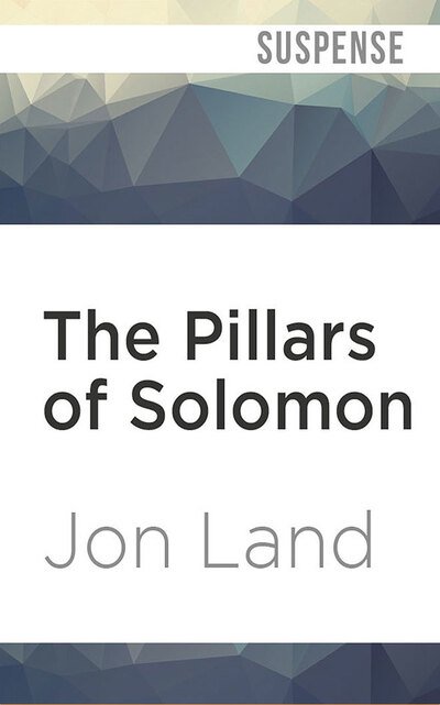 Cover for Jon Land · The Pillars of Solomon (CD) (2020)