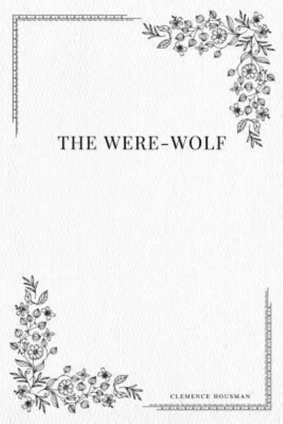 Cover for Clemence Housman · The Were-Wolf (Paperback Bog) (2017)