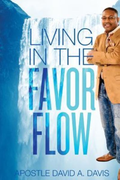 Cover for David A Davis · Living in the Favor Flow (Taschenbuch) (2017)