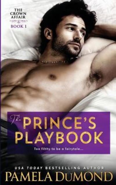 Cover for Pamela Dumond · The Prince's Playbook (Paperback Bog) (2018)