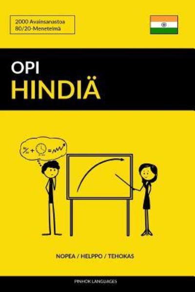 Cover for Pinhok Languages · Opi Hindia - Nopea / Helppo / Tehokas (Paperback Book) (2018)
