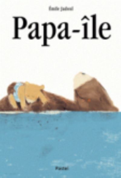 Cover for Emile Jadoul · Papa-ile (Hardcover Book) (2014)