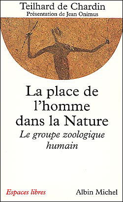 Cover for Pierre Teilhard de Chardin · La place de l'homme dans la nature (MERCH) [French, Espaces Libres-spiri.poche edition] (1996)