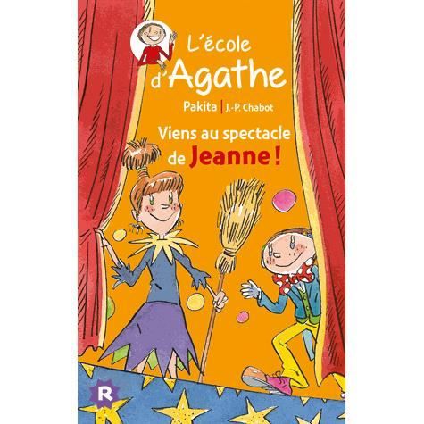 Cover for Pakita · L'ecole d'Agathe / Les mercredis d'Agathe / C'est moi Agathe !: Viens au spectacle (Paperback Book) (2016)