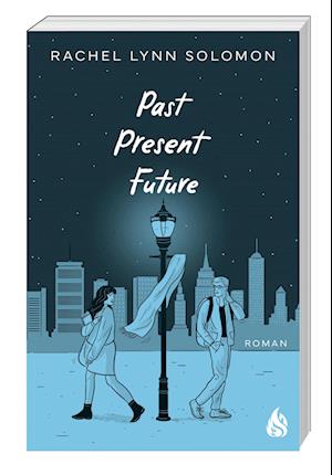 Cover for Rachel Lynn Solomon · Past, Present, Future (Book) (2024)