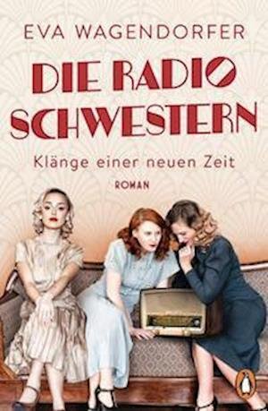 Cover for Eva Wagendorfer · Die Radioschwestern (Paperback Book) (2022)