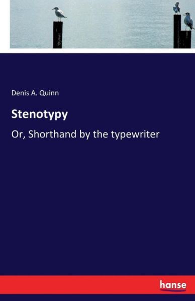 Stenotypy - Quinn - Books - - 9783337385965 - November 13, 2017