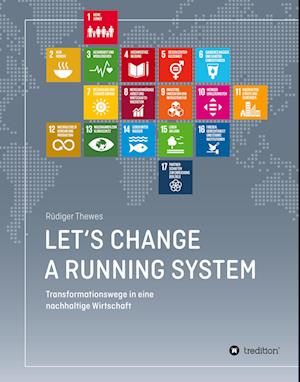 Cover for Rüdiger Thewes · Let's change a running system (Innbunden bok) (2021)