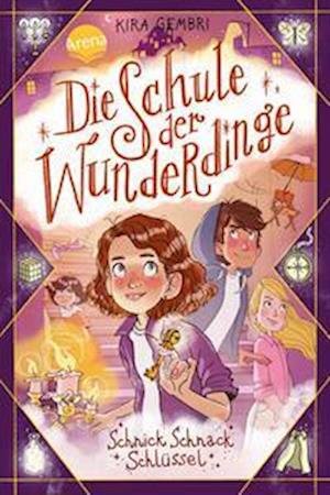 Cover for Kira Gembri · Die Schule der Wunderdinge (4). Schnick Schnack Schlüssel (Bog) (2023)