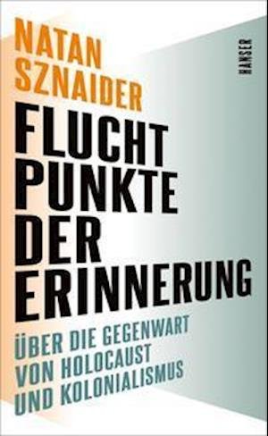 Cover for Natan Sznaider · Fluchtpunkte der Erinnerung (Hardcover Book) (2022)