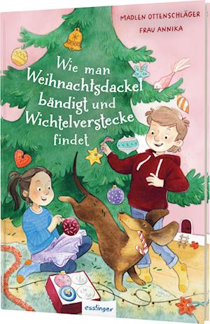 Cover for Madlen Ottenschläger · Wie man Weihnachtsdackel bändigt und Wichtelverstecke findet (Bok) (2024)