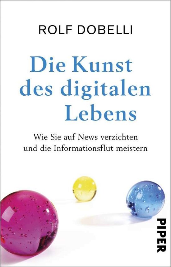 Cover for Dobelli · Die Kunst des digitalen Lebens (Bog)