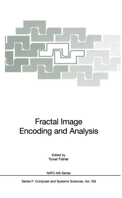 Cover for Yuval Fisher · Fractal Image Encoding and Analysis - Nato ASI Subseries F: (Hardcover Book) [1998 edition] (1998)