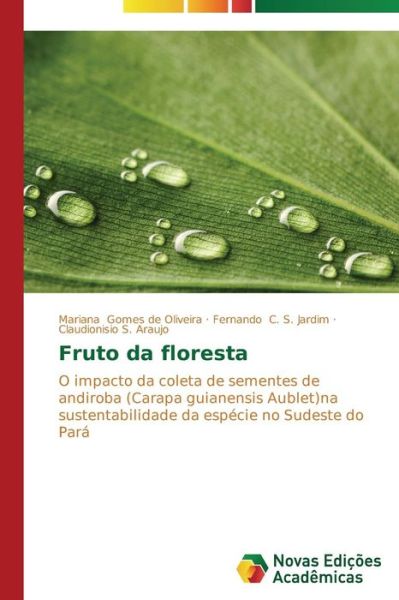 Cover for S. Araujo Claudionisio · Fruto Da Floresta (Paperback Book) [Portuguese edition] (2014)