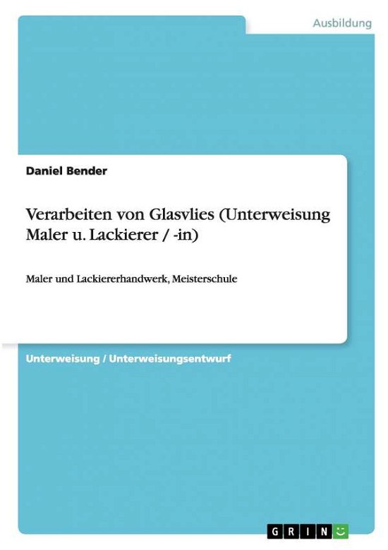 Cover for Bender · Verarbeiten von Glasvlies (Unter (Book) [German edition] (2013)
