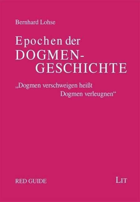 Cover for Lohse · Epochen der Dogmengeschichte (Buch)