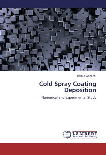 Cover for Ramin Ghelichi · Cold Spray Coating Deposition: Numerical and Experimental Study (Paperback Book) (2012)