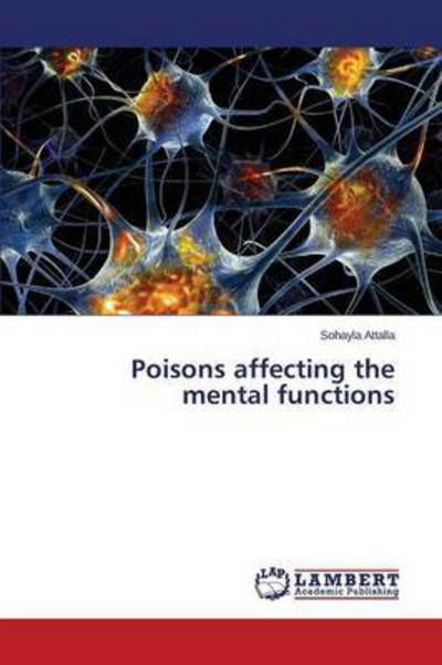 Cover for Attalla Sohayla · Poisons Affecting the Mental Functions (Pocketbok) (2015)