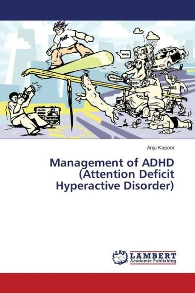 Cover for Kapoor Anju · Management of Adhd (Attention Deficit Hyperactive Disorder) (Paperback Book) (2015)