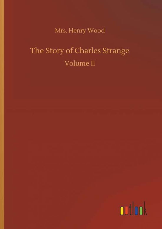 Cover for Wood · The Story of Charles Strange (Buch) (2018)