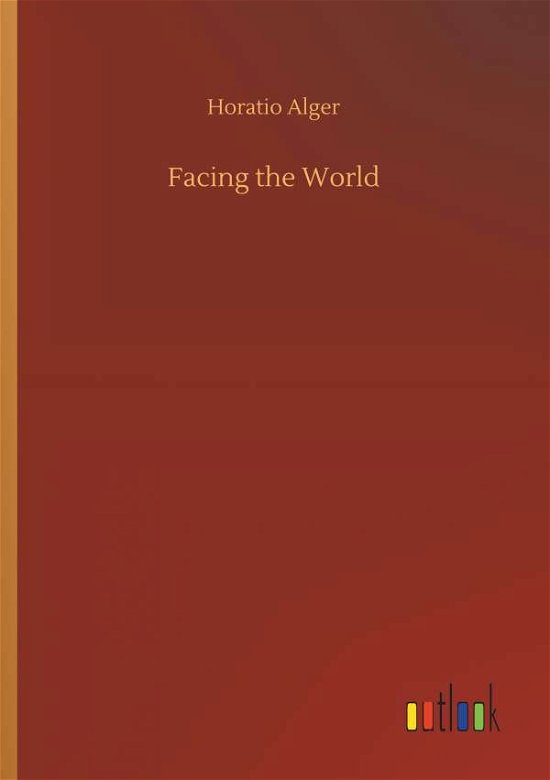 Cover for Alger · Facing the World (Bok) (2019)