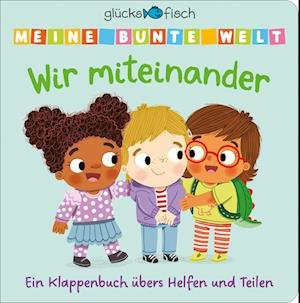 Cover for Glücksfisch: Meine bunte Welt: Wir miteinander (Book) (2023)