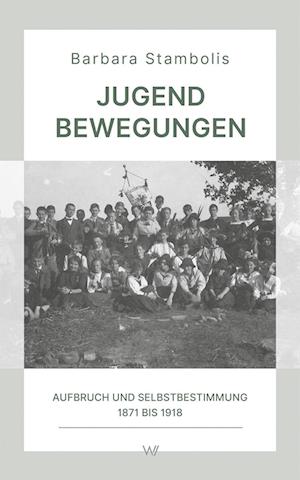 Cover for Barbara Stambolis · Jugendbewegungen (Book) (2023)