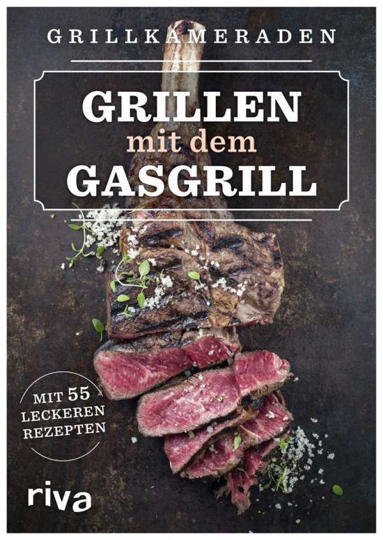 Cover for Grillkameraden · Grillen mit dem Gasgrill (Book)