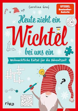 Cover for Carolina Graf · Heute zieht ein Wichtel bei uns ein – Weihnachtliche Rätsel für die Adventszeit (Book) (2024)