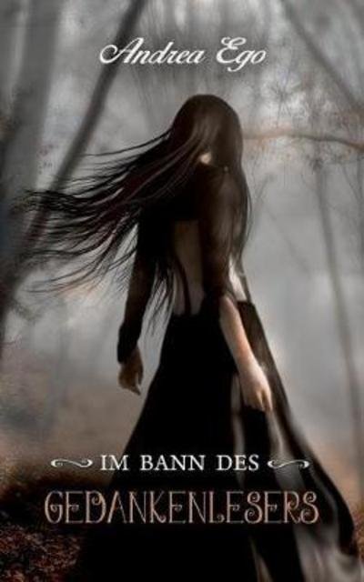 Cover for Ego · Im Bann des Gedankenlesers (Bok) (2017)