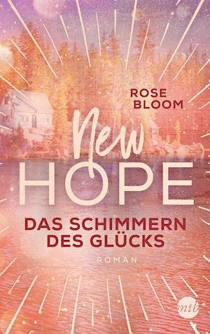 Cover for Rose Bloom · New Hope - Das Schimmern des Glücks (Book) (2022)