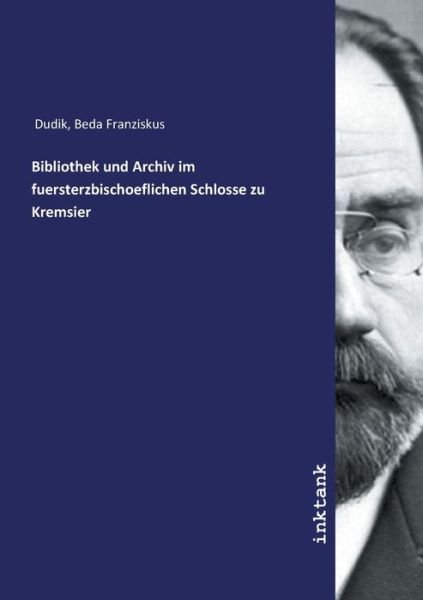 Cover for Dudik · Bibliothek und Archiv im fuerster (Bok)