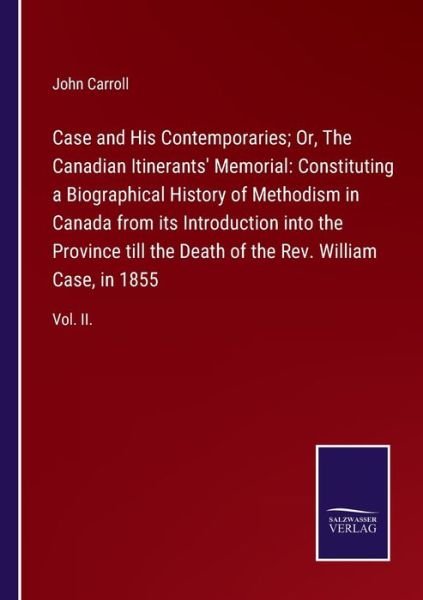 Cover for John Carroll · Case and His Contemporaries; Or, The Canadian Itinerants' Memorial (Paperback Book) (2021)