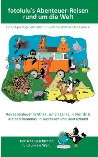 Cover for Fotolulu · Fotolulu's Abenteuer-reisen  R (Bok) (2020)