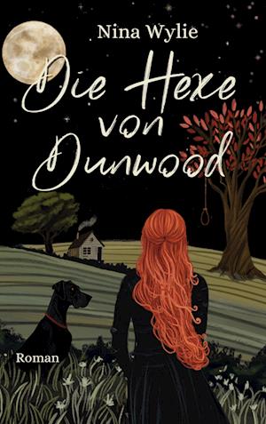 Cover for Nina Wylie · Die Hexe von Dunwood (Book) (2024)