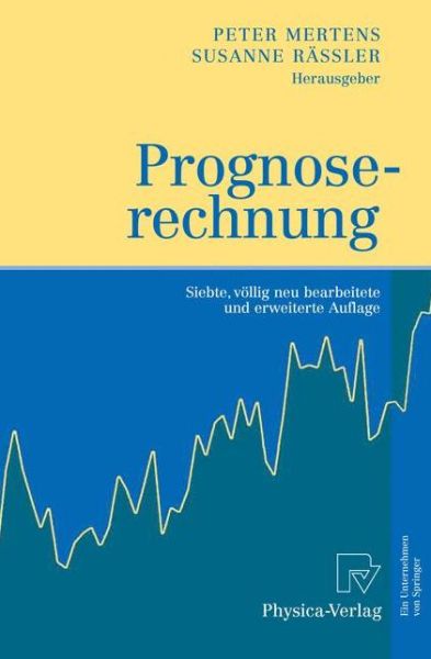 Cover for Peter Mertens · Prognoserechnung (Hardcover Book) [7th 7. Aufl. 2012 edition] (2012)