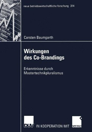 Cover for Carsten Baumgarth · Wirkungen Des Co-Brandings: Erkenntnisse Durch Mastertechnikpluralismus - Neue Betriebswirtschaftliche Forschung (Nbf) (Paperback Book) [2003 edition] (2003)