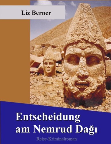 Cover for Liz Berner · Entscheidung Am Nemrud Dagi (Pocketbok) [German edition] (2006)
