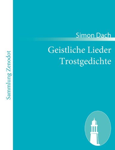 Cover for Simon Dach · Geistliche Lieder Trostgedichte (Paperback Book) [German edition] (2010)