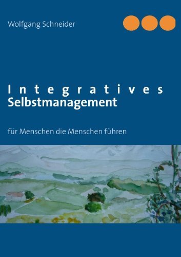 Cover for Wolfgang Schneider · Integratives Selbstmanagement (Pocketbok) [German edition] (2013)