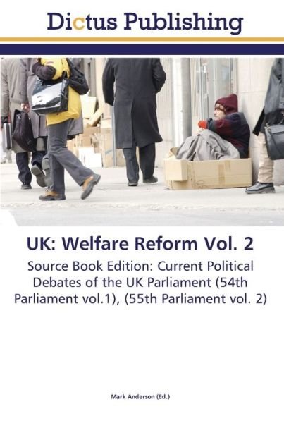 Welfare Reform Vol. 2 - UK - Books -  - 9783845466965 - November 12, 2011