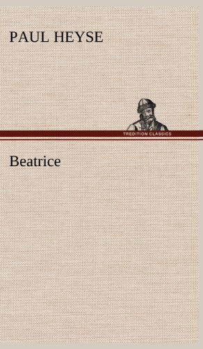 Cover for Paul Heyse · Beatrice (Hardcover Book) [German edition] (2012)