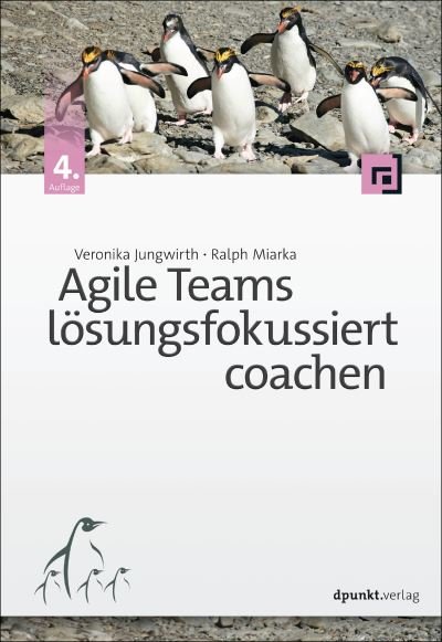 Cover for Veronika Jungwirth · Agile Teams lösungsfokussiert coachen (Paperback Book) (2022)