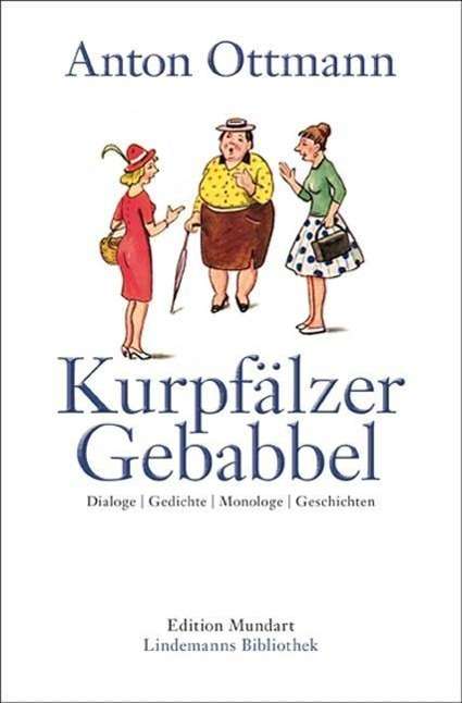 Cover for Ottmann · Kurpfälzer Gebabbel (Book)