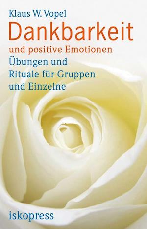 Cover for Klaus W. Vopel · Dankbarkeit und positive Emotionen (Paperback Book) (2012)