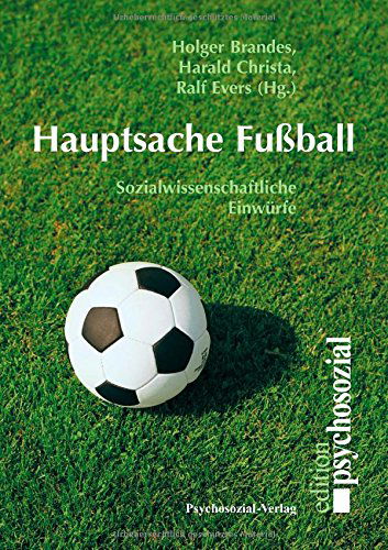 Cover for Ralf Evers · Hauptsache Fußball (Paperback Book) [German edition] (2006)