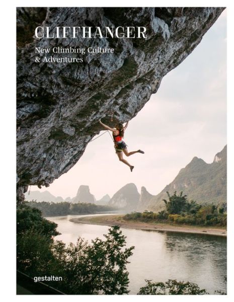 Cover for Cliffhanger: New Climbing Culture and Adventures (Hardcover Book) (2020)