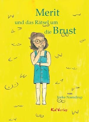 Cover for Ineke Naendrup · Merit und das Rätsel um die Brust (Book) (2022)